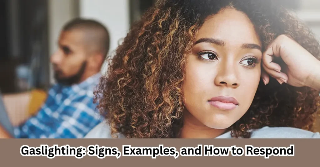 gaslighting signs, examples, and how to respond