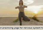 Person practicing yoga for nervous system health
