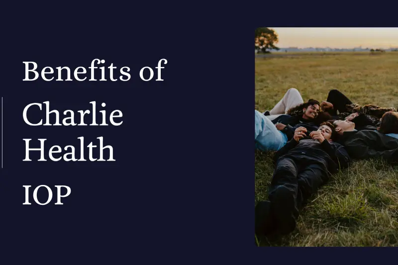 benefits of charlie health iop