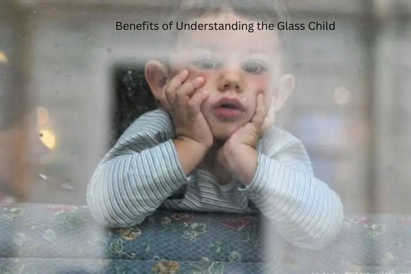 benefits of understanding the glass child