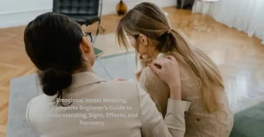 emotional incest meaning complete beginner’s guide to understanding, signs, effects, and recovery