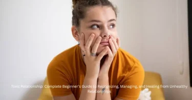 toxic relationship complete beginner’s guide to recognizing, managing, and healing from unhealthy relationships