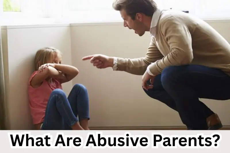 what are abusive parents (1)