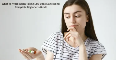 what to avoid when taking low dose naltrexone complete beginner’s guide
