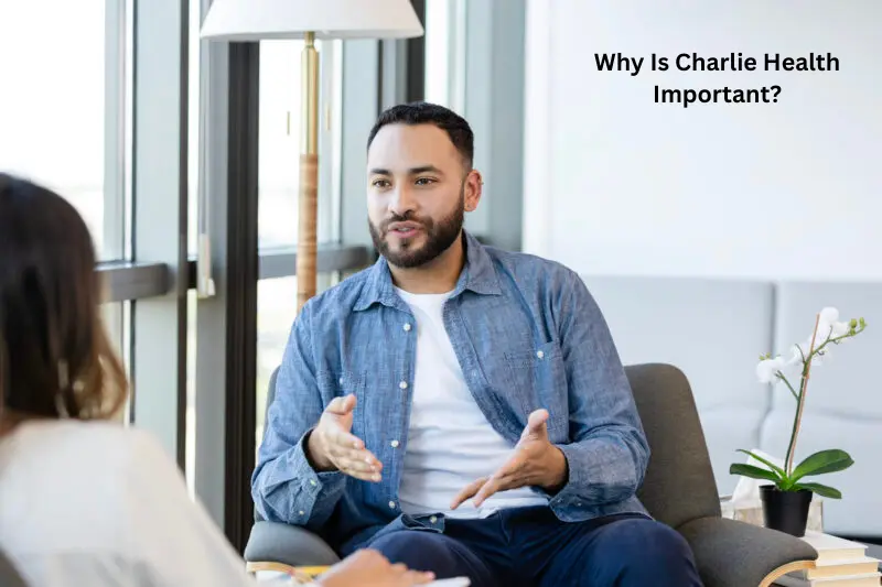 why is charlie health important